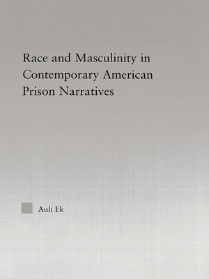 cover image of Race and Masculinity in Contemporary American Prison Novels